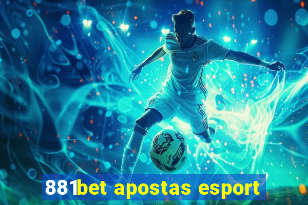 881bet apostas esport